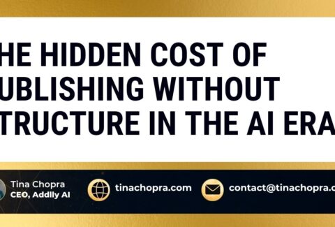 The Hidden Cost of Publishing Without Structure in the AI Era