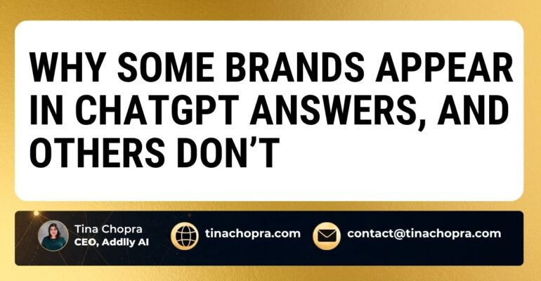 Why Some Brands Appear in ChatGPT Answers, and Others Don’t?